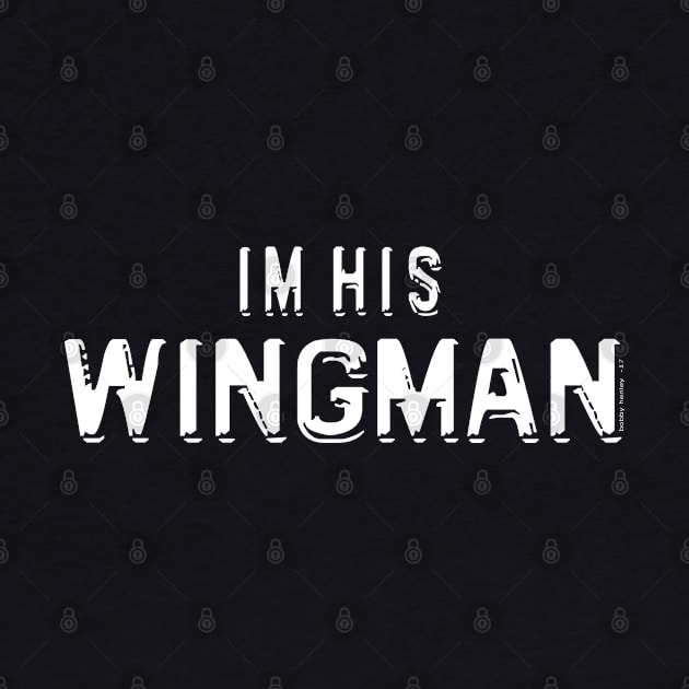 I'm his Wingman by Illustratorator